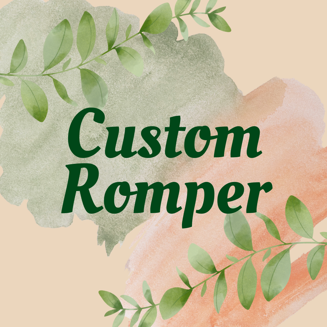 Custom Rompers