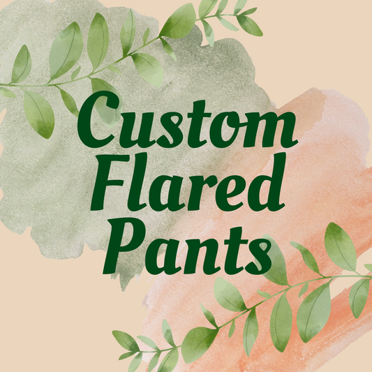 Custom Flared Pants