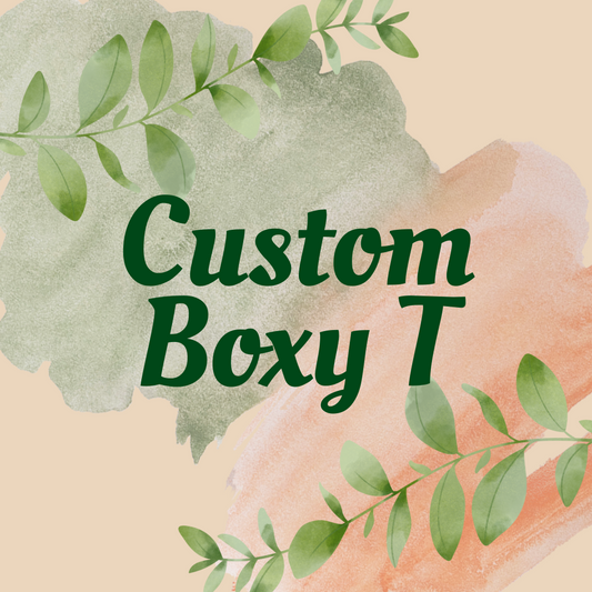 Custom Boxy T