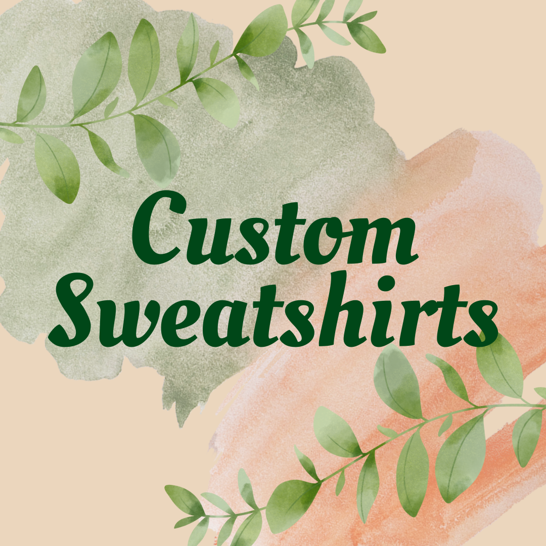 Custom Sweatshirt