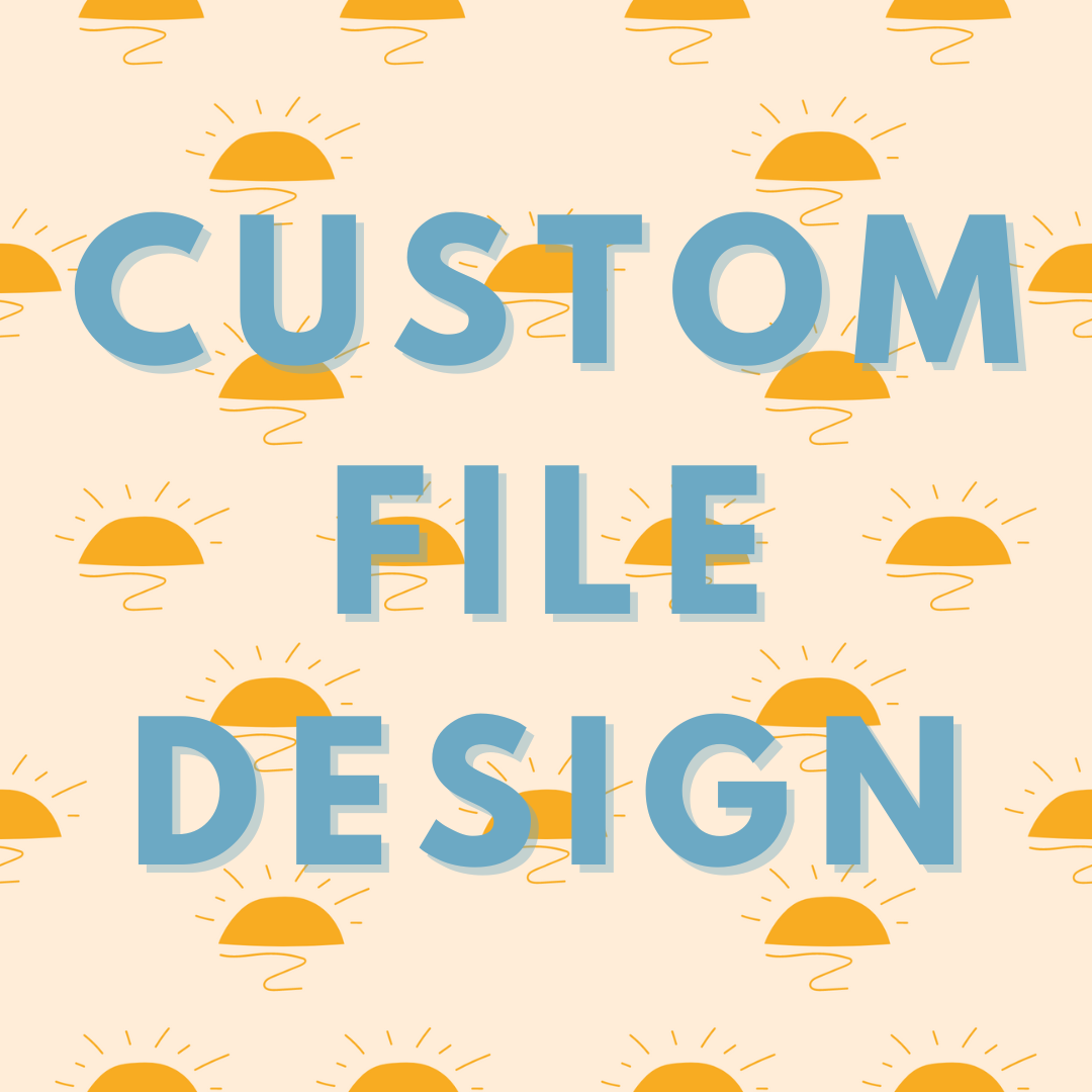 Custom File Design